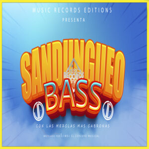 Sandungueo Bass Mix 2022